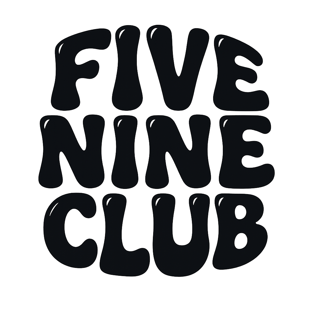 FIVE NINE CLUB